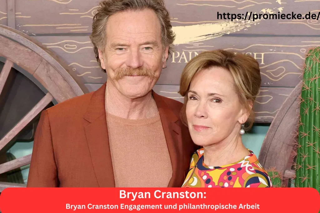 Bryan Cranston Engagement und philanthropische Arbeit