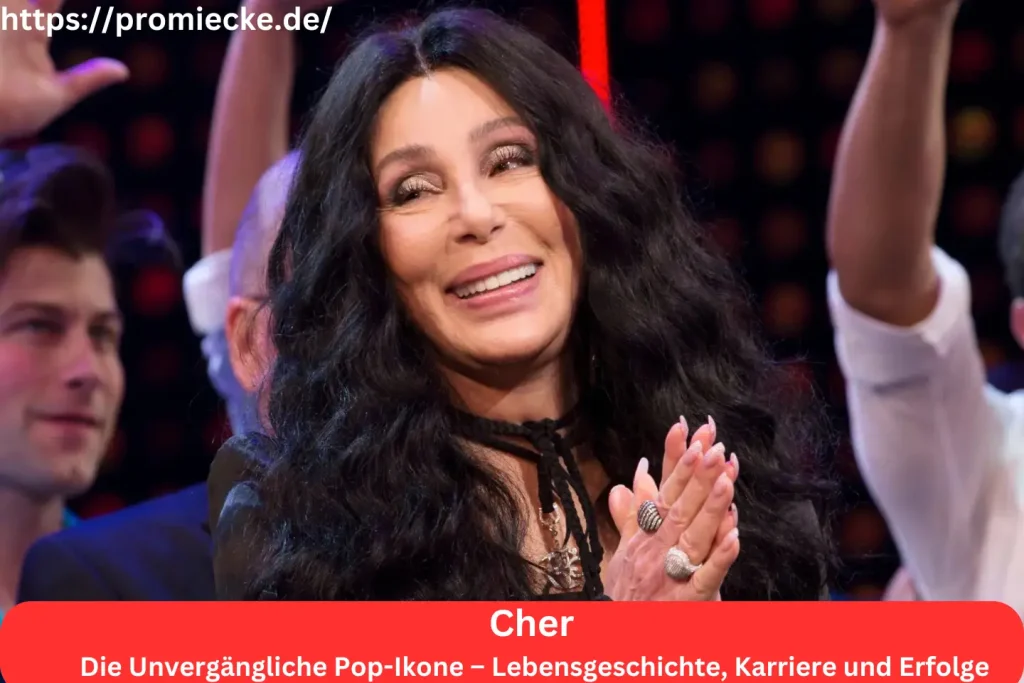 Cher: Die Unvergängliche Pop-Ikone – Lebensgeschichte, Karriere und Erfolge