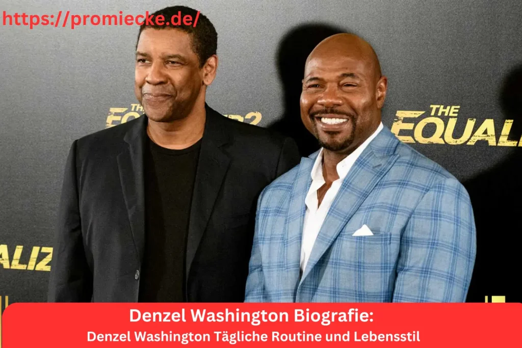 Denzel Washington Tägliche Routine und Lebensstil