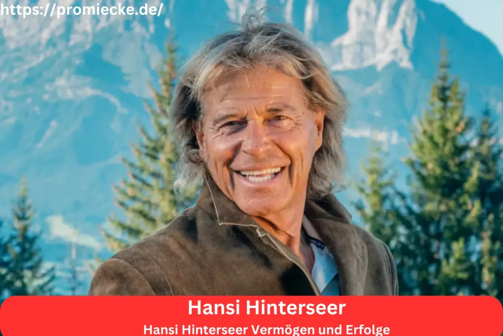 Hansi Hinterseer Vermögen und Erfolge