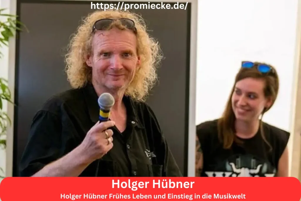 Holger Hübner Frühes Leben und Einstieg in die Musikwelt