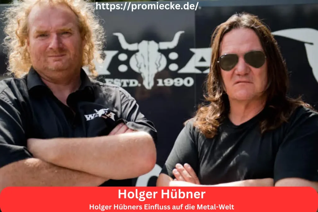 Holger Hübners Einfluss auf die Metal-Welt