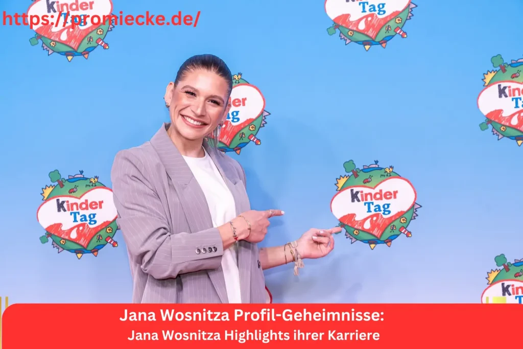 Jana Wosnitza Highlights ihrer Karriere