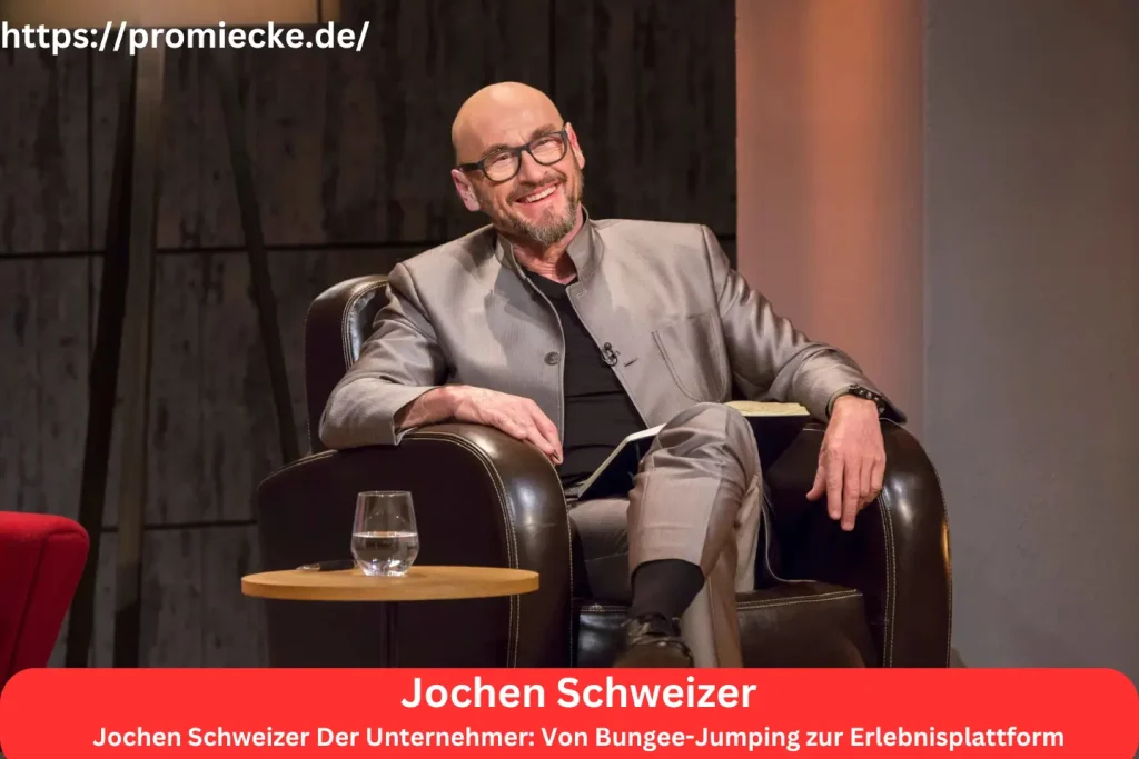 Jochen Schweizer Der Unternehmer: Von Bungee-Jumping zur Erlebnisplattform