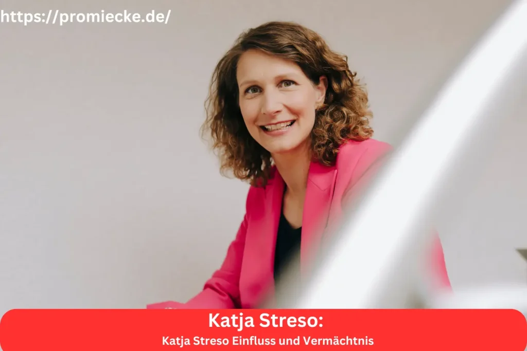 Katja Streso Einfluss und Vermächtnis