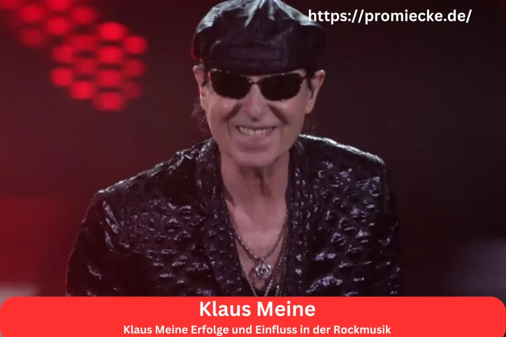 Klaus Meine Erfolge und Einfluss in der Rockmusik