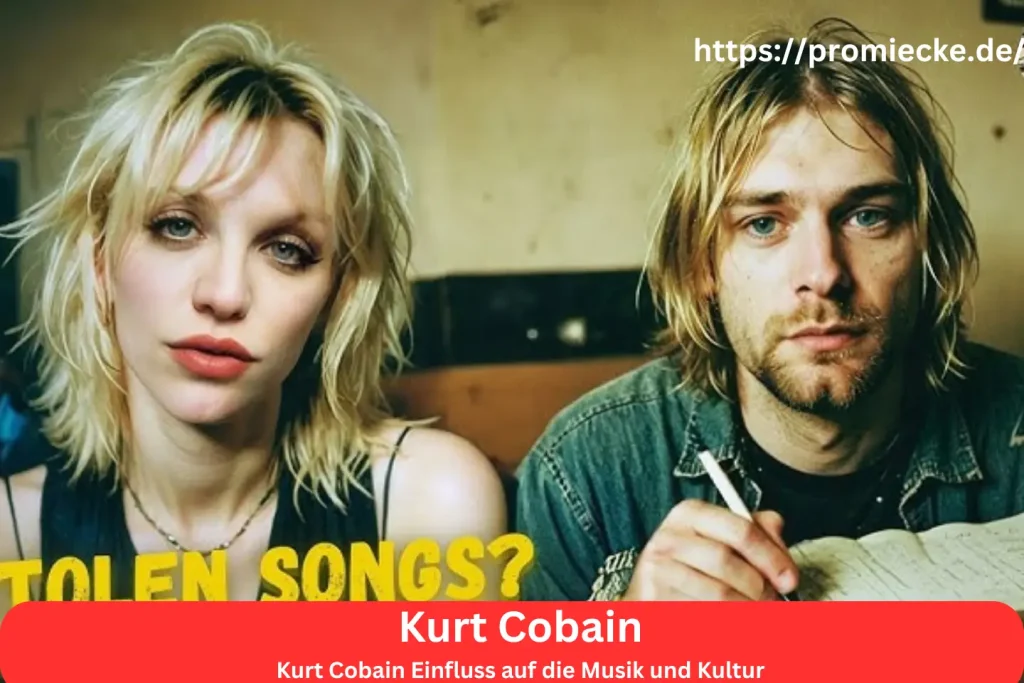 Kurt Cobain Einfluss auf die Musik und Kultur