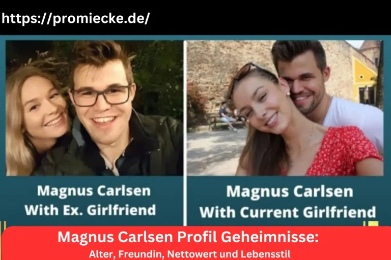 Magnus Carlsen Profil Geheimnisse: Alter, Freundin, Nettowert und Lebensstil