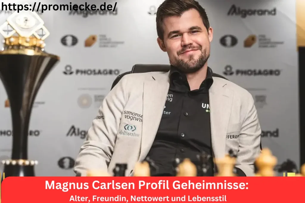 Magnus Carlsen Profil Geheimnisse: Alter, Freundin, Nettowert und Lebensstil