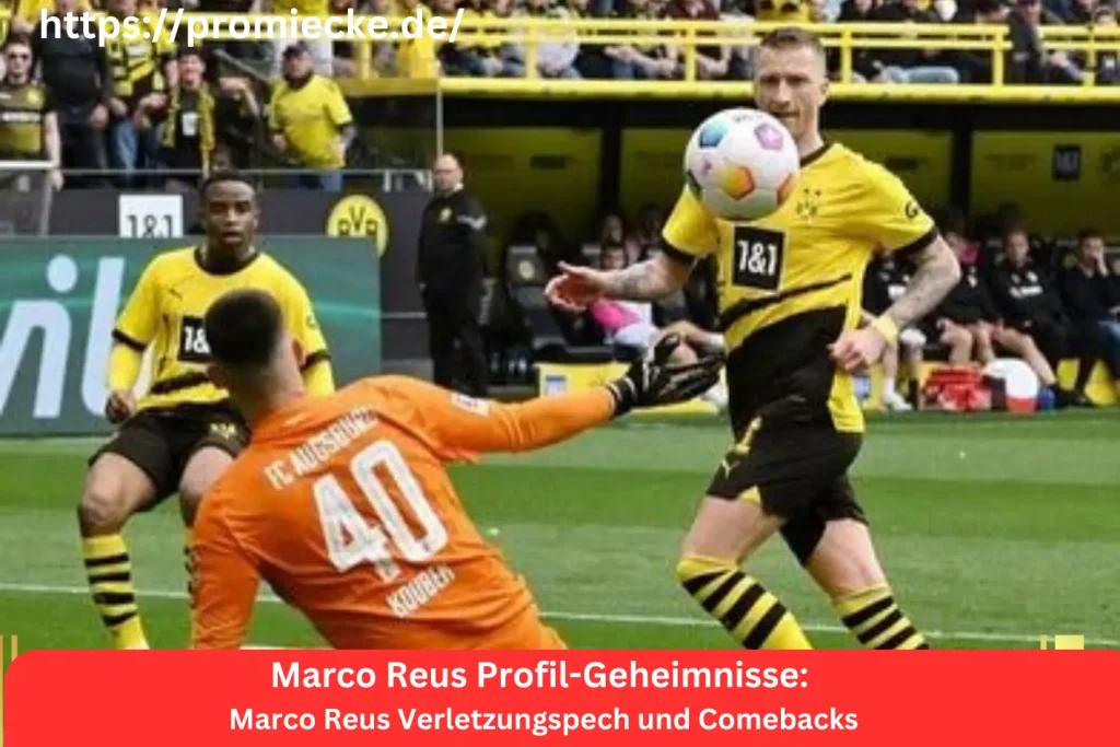 Marco Reus Verletzungspech und Comebacks