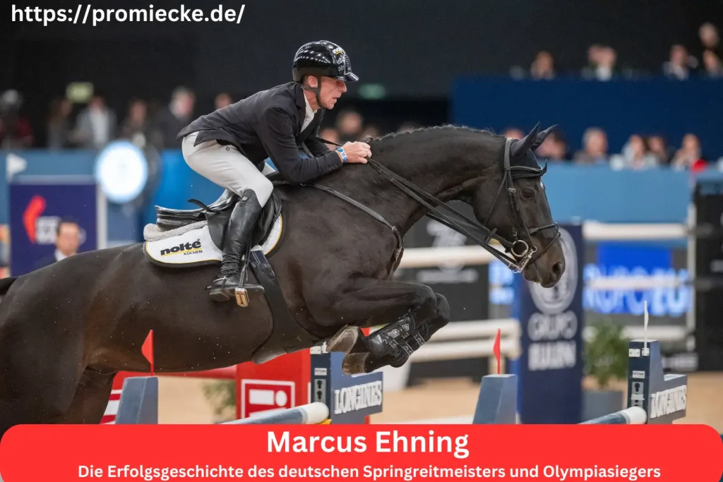 Marcus Ehning: Die Erfolgsgeschichte des deutschen Springreitmeisters und Olympiasiegers