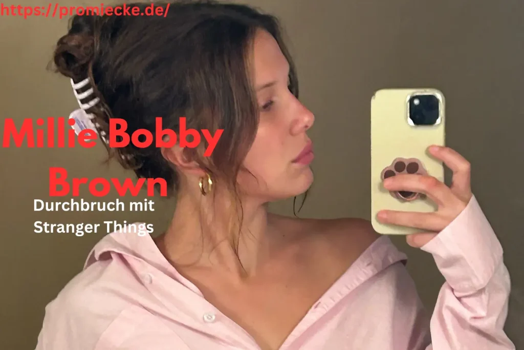 Millie Bobby Brown Durchbruch mit Stranger Things