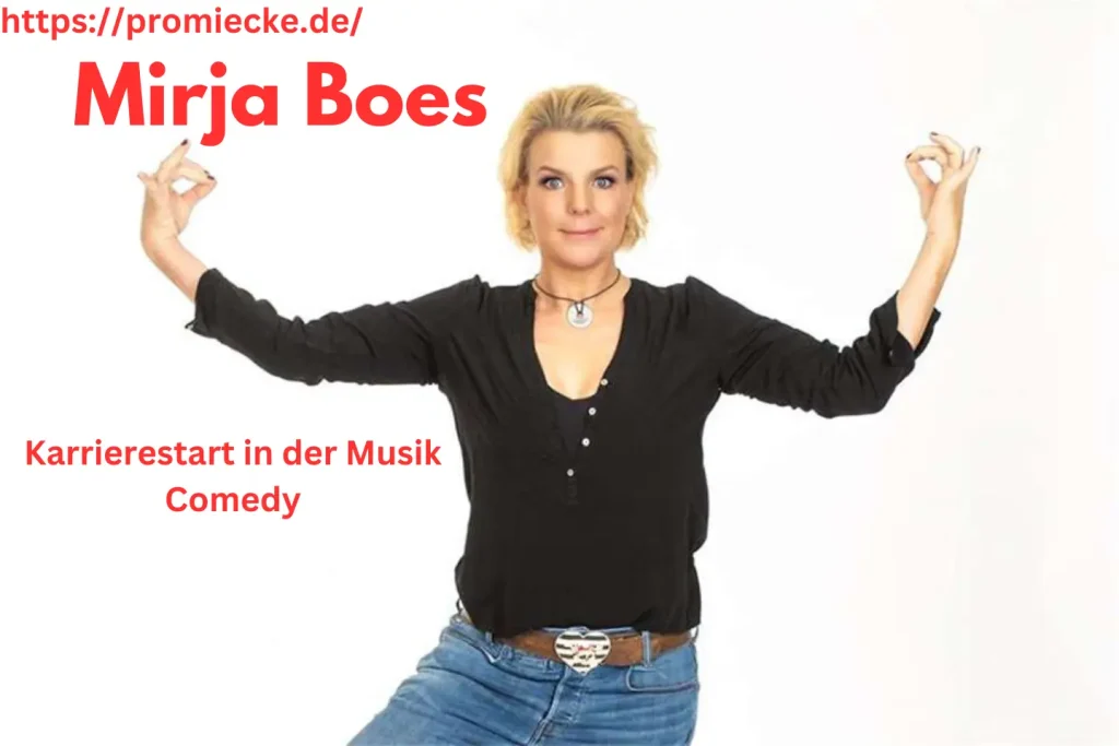 Mirja Boes Karrierestart in der Musik und Comedy