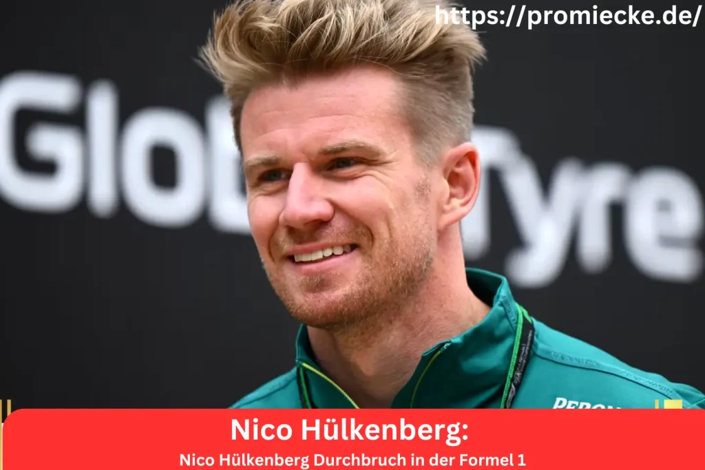 Nico Hülkenberg Durchbruch in der Formel 1