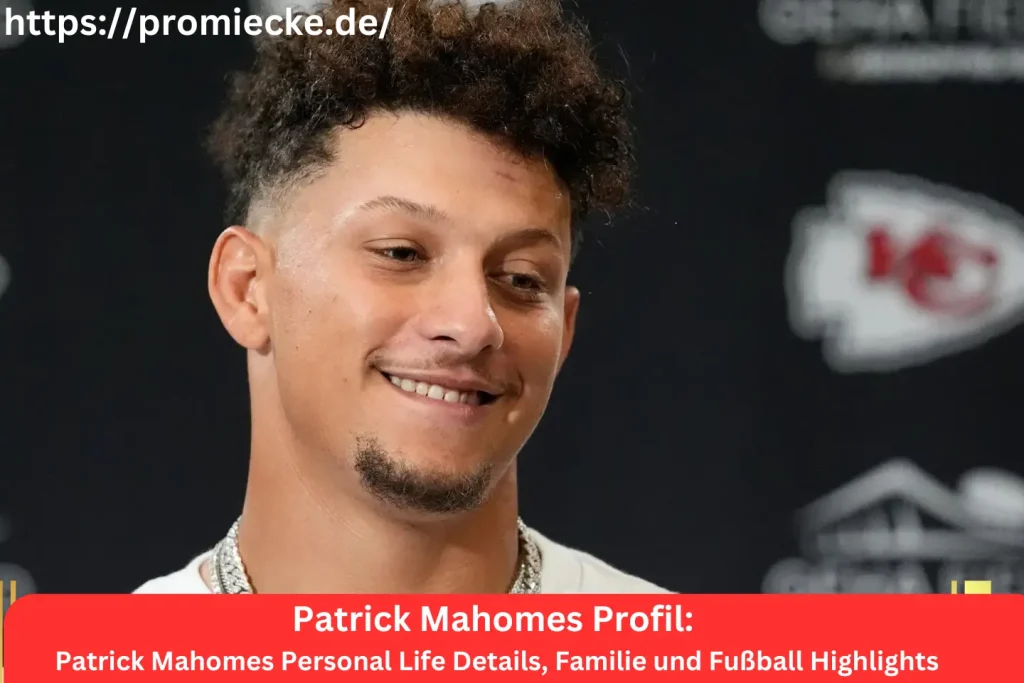 Patrick Mahomes Personal Life Details, Familie und Fußball Highlights