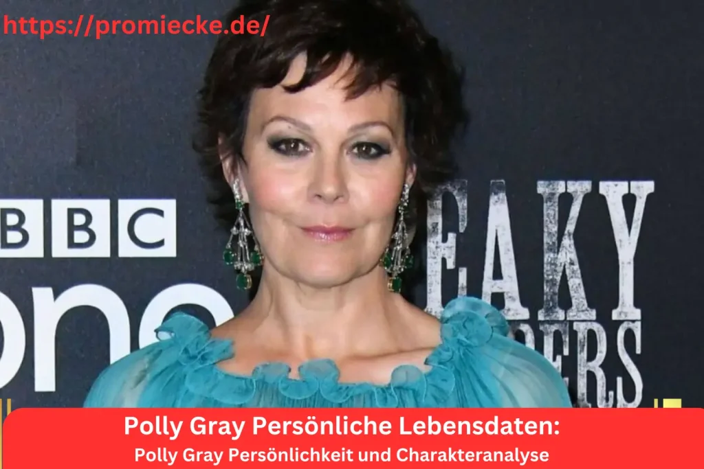 Polly Gray Persönlichkeit und Charakteranalyse