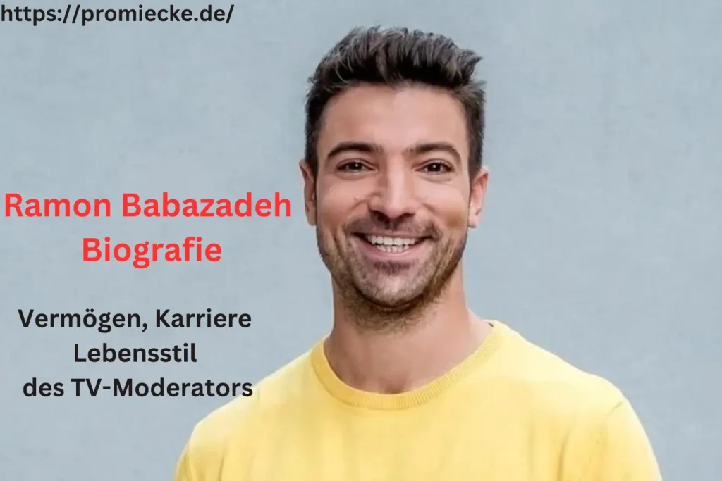 Ramon Babazadeh Biografie: Vermögen, Karriere und Lebensstil des TV-Moderators