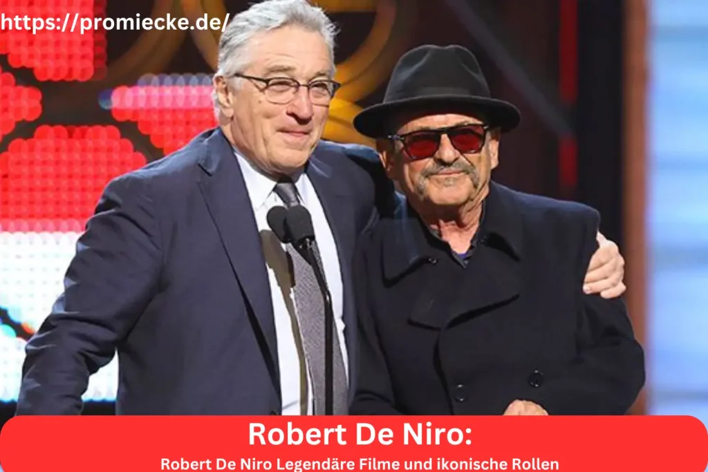 Robert De Niro Legendäre Filme und ikonische Rollen