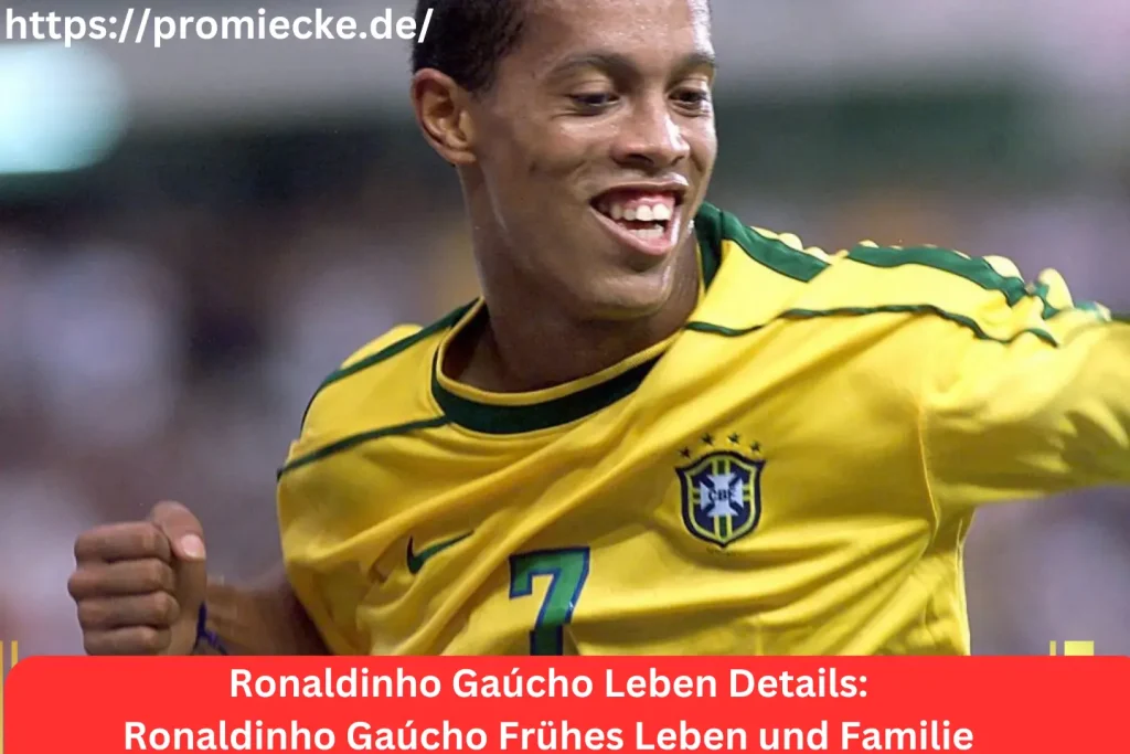 Ronaldinho Gaúcho Frühes Leben und Familie