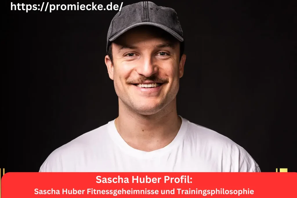 Sascha Huber Fitnessgeheimnisse und Trainingsphilosophie