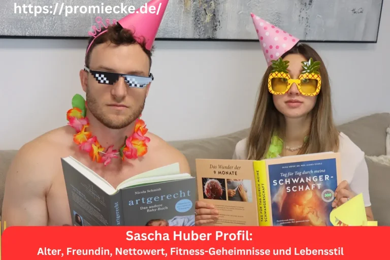 Sascha Huber Profil: Alter, Freundin, Nettowert, Fitness-Geheimnisse und Lebensstil