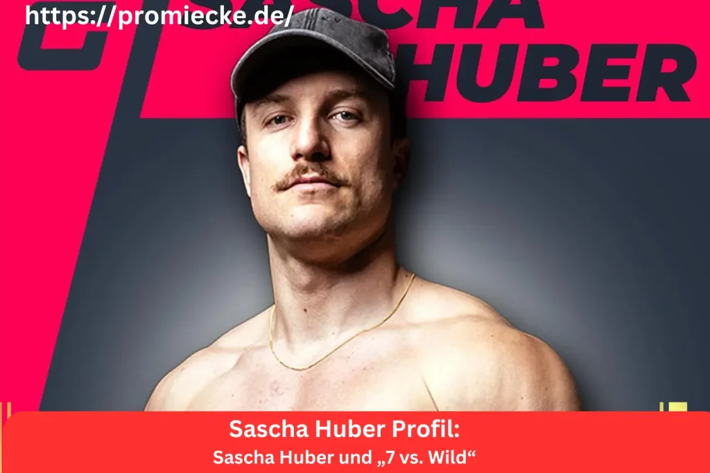 Sascha Huber und „7 vs. Wild“