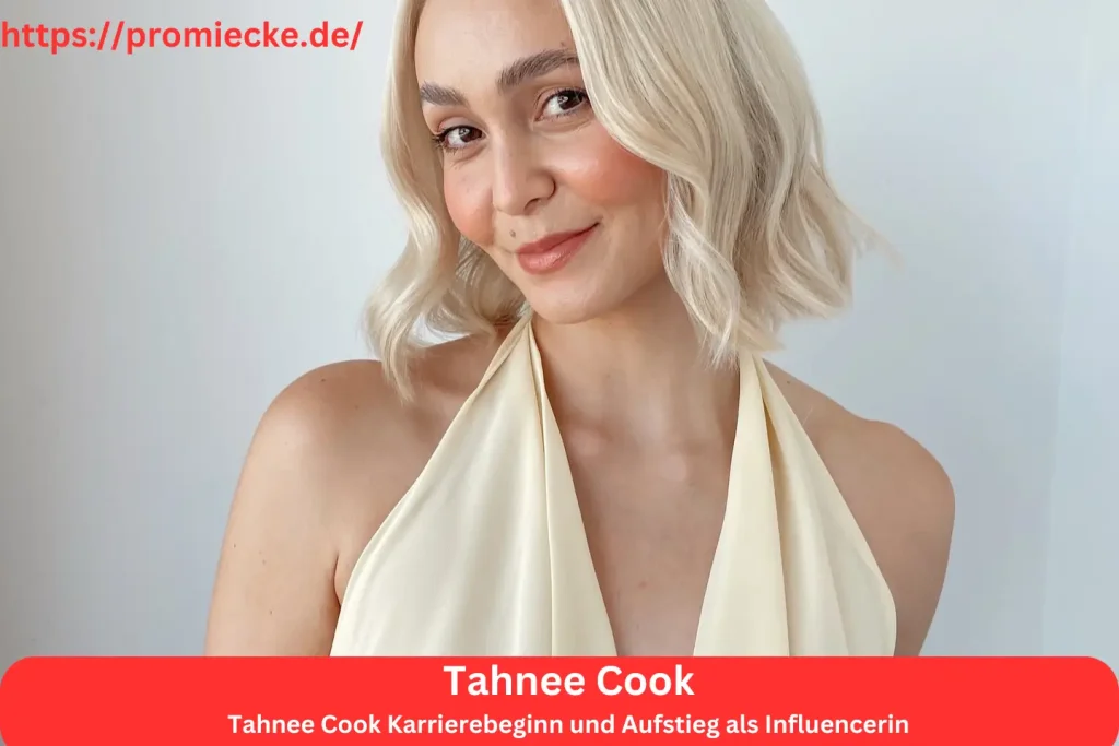 Tahnee Cook Karrierebeginn und Aufstieg als Influencerin