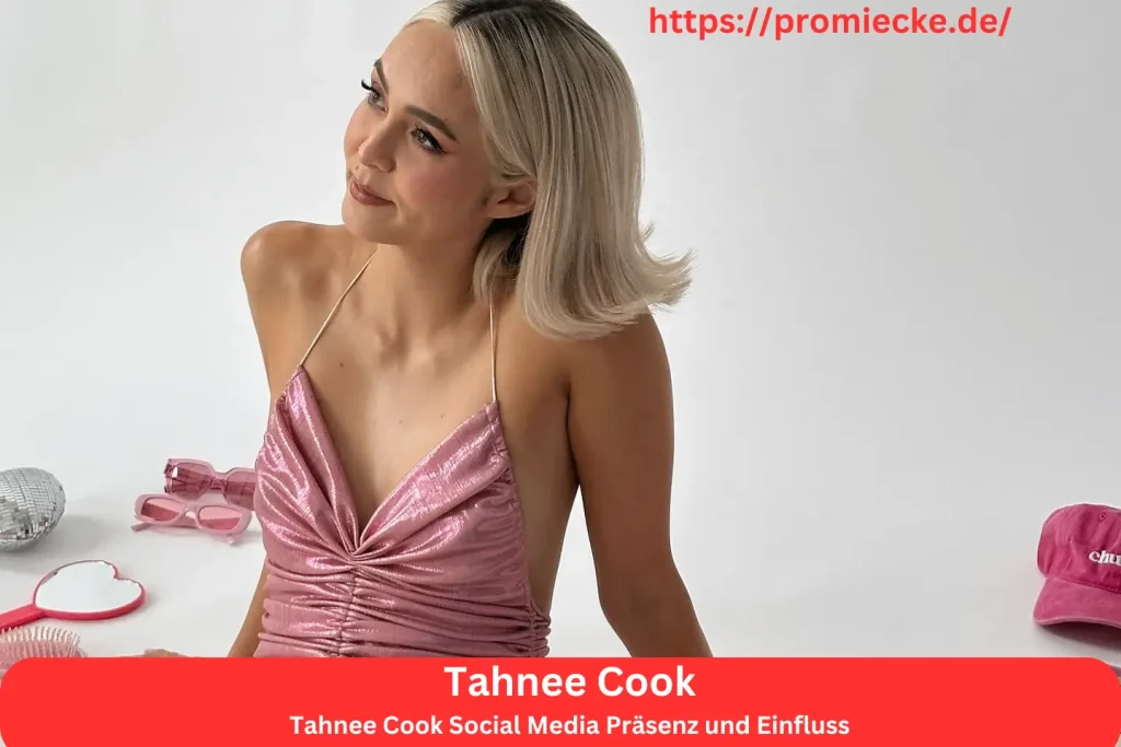 Tahnee Cook Social Media Präsenz und Einfluss