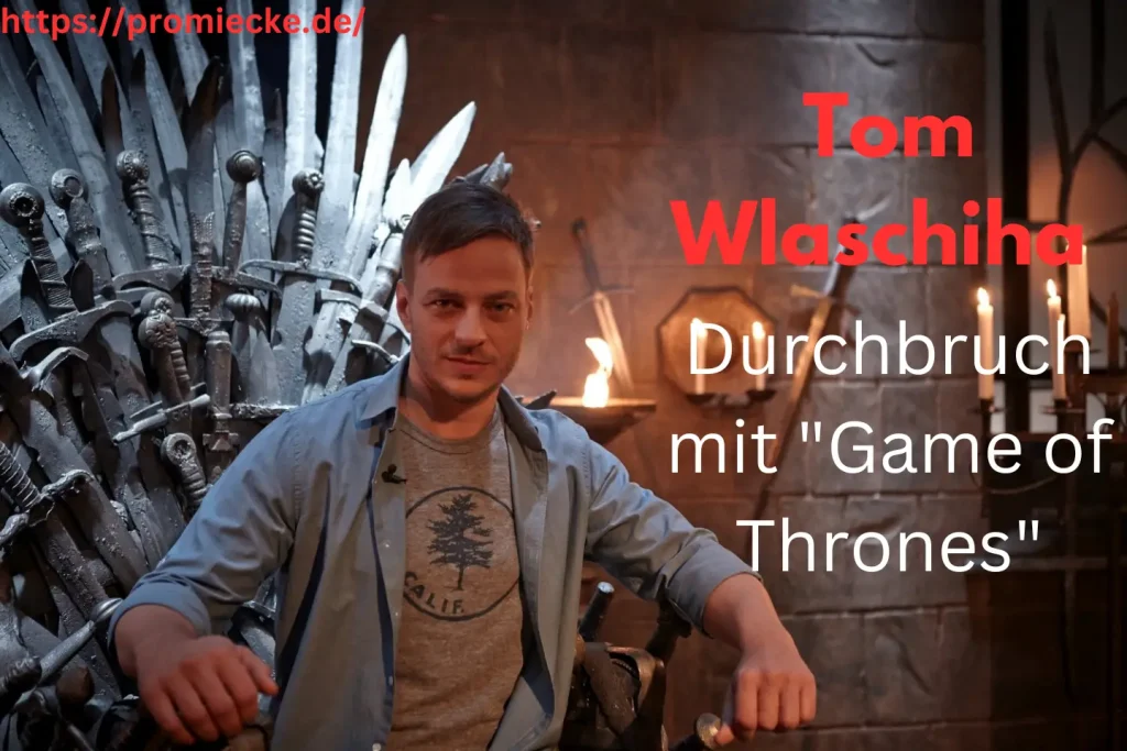 Durchbruch mit "Game of Thrones"