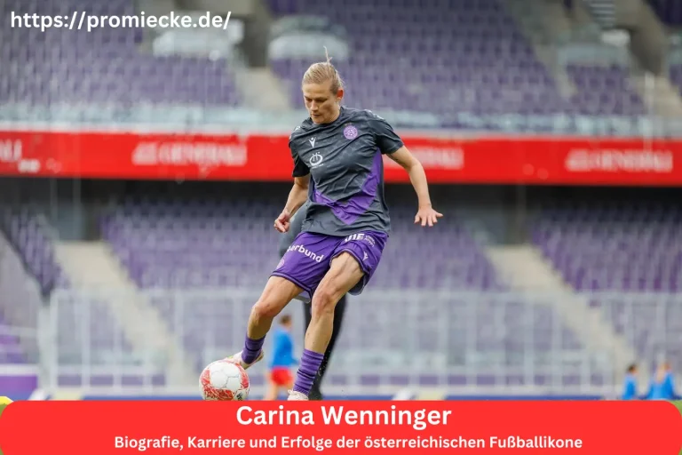 Carina Wenninger – Biografie, Karriere und Erfolge der österreichischen Fußballikone