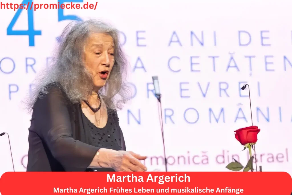 Martha Argerich Frühes Leben und musikalische Anfänge