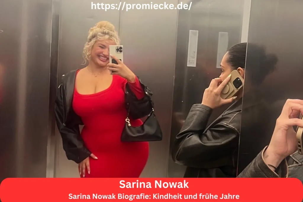 Sarina Nowak Biografie: Kindheit und frühe Jahre