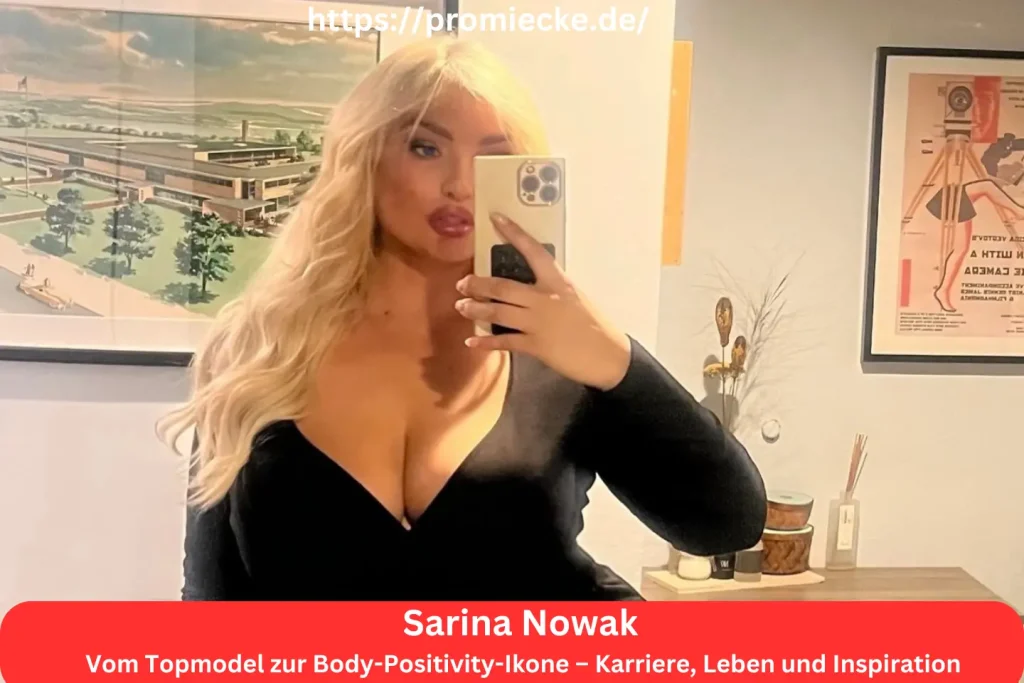 Sarina Nowak: Vom Topmodel zur Body-Positivity-Ikone – Karriere, Leben und Inspiration