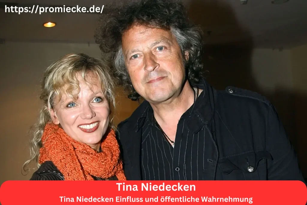 Tina Niedecken Einfluss und öffentliche Wahrnehmung