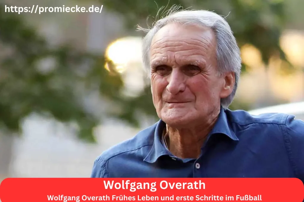 Wolfgang Overath Frühes Leben und erste Schritte im Fußball