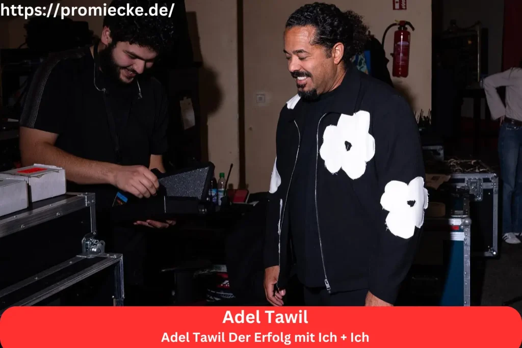 Adel Tawil Der Erfolg mit Ich + Ich