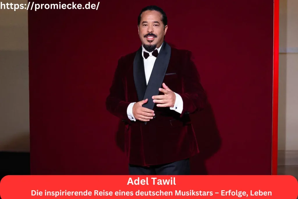 Adel Tawil: Die inspirierende Reise eines deutschen Musikstars – Erfolge, Leben und Zukunftspläne