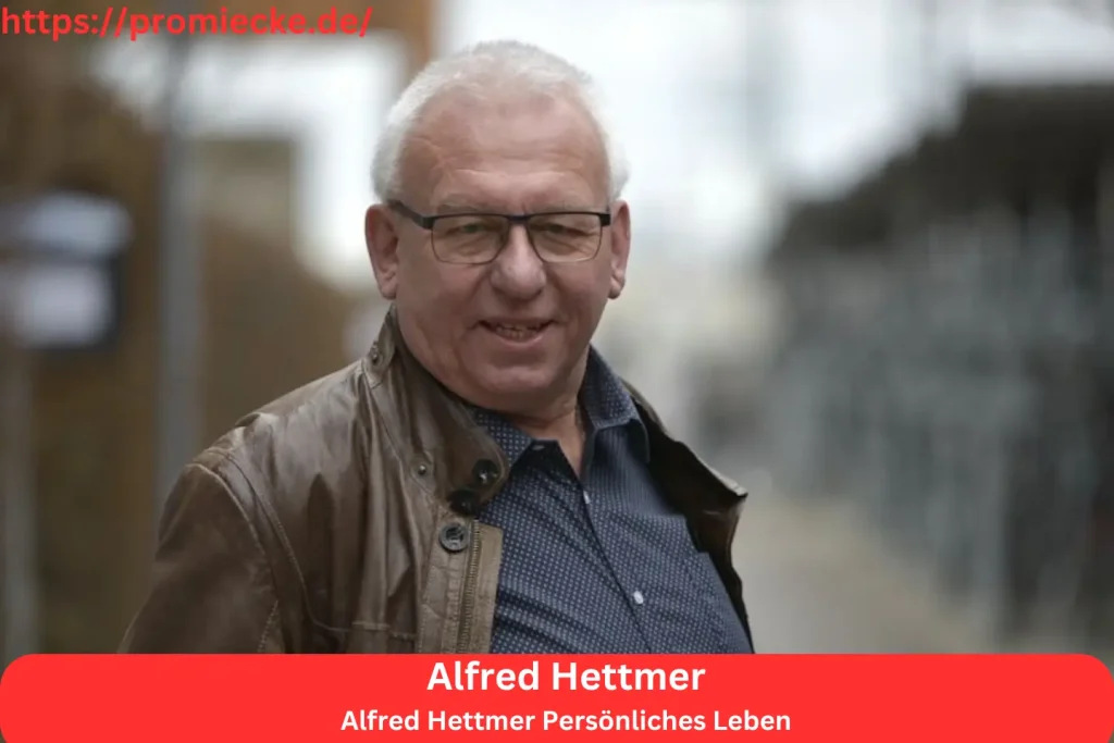 Alfred Hettmer Persönliches Leben