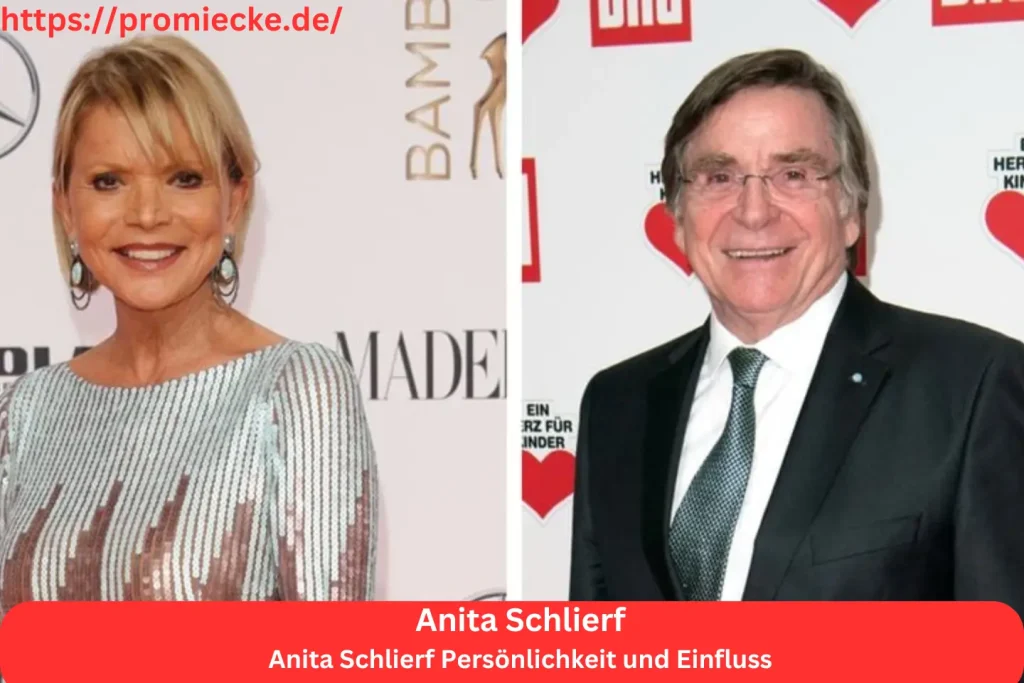 Anita Schlierf Persönlichkeit und Einfluss