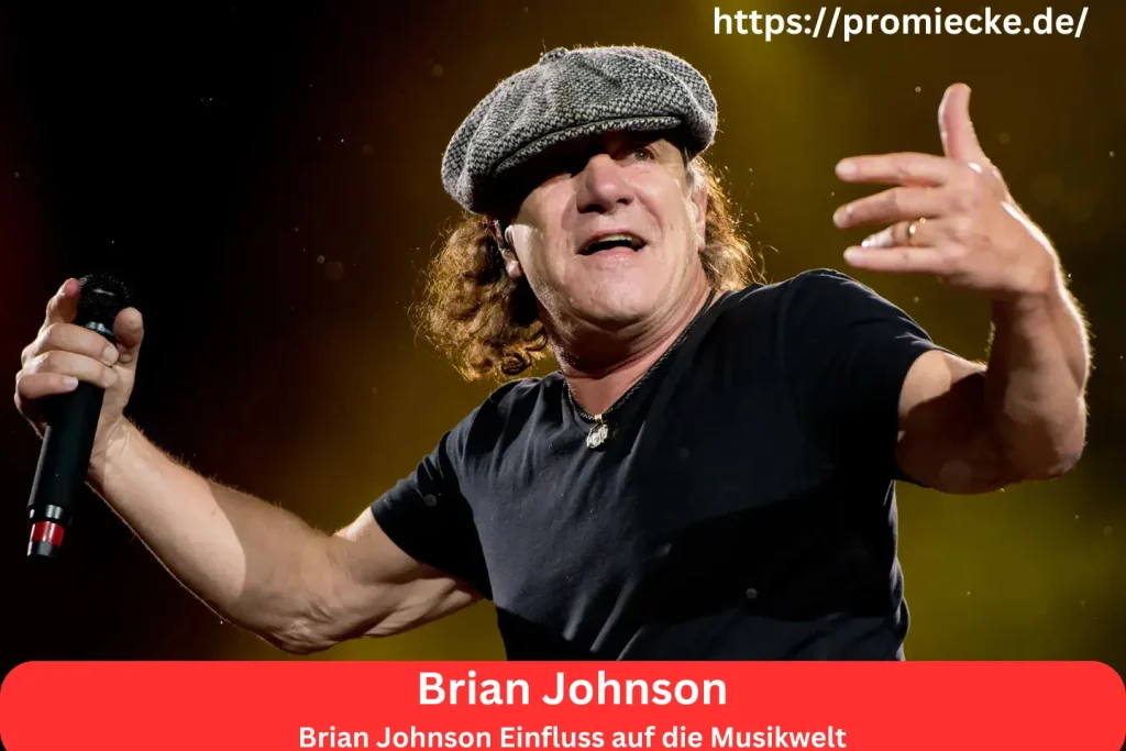 Brian Johnson Einfluss auf die Musikwelt