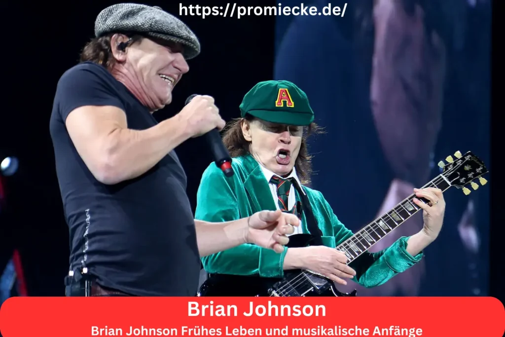 Brian Johnson Frühes Leben und musikalische Anfänge