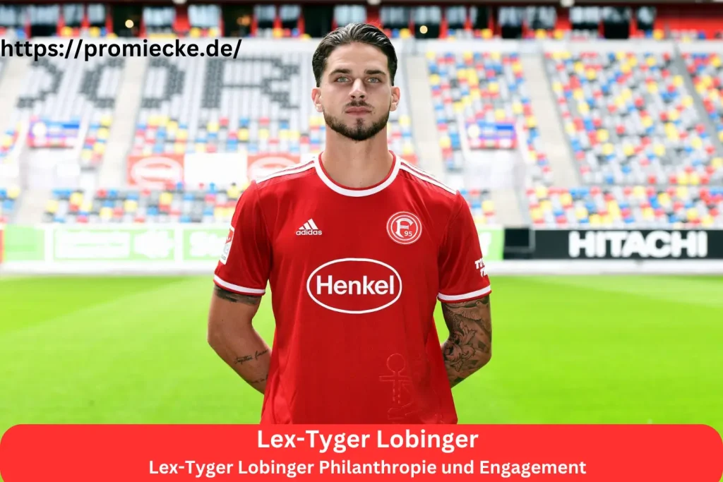 Lex-Tyger Lobinger Philanthropie und Engagement