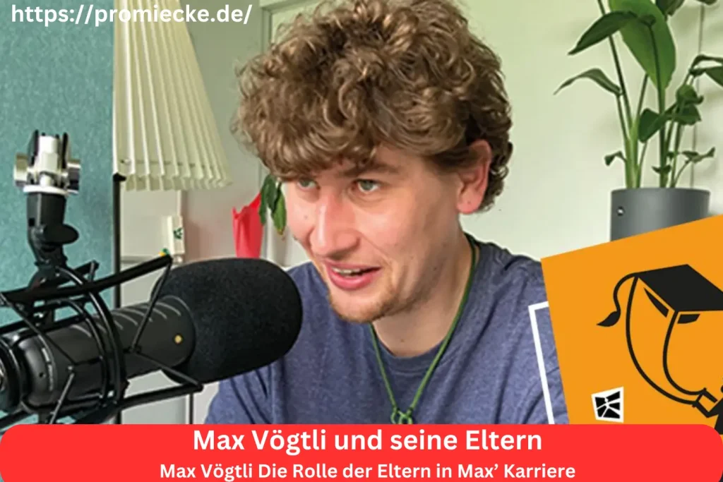 Max Vögtli Die Rolle der Eltern in Max’ Karriere