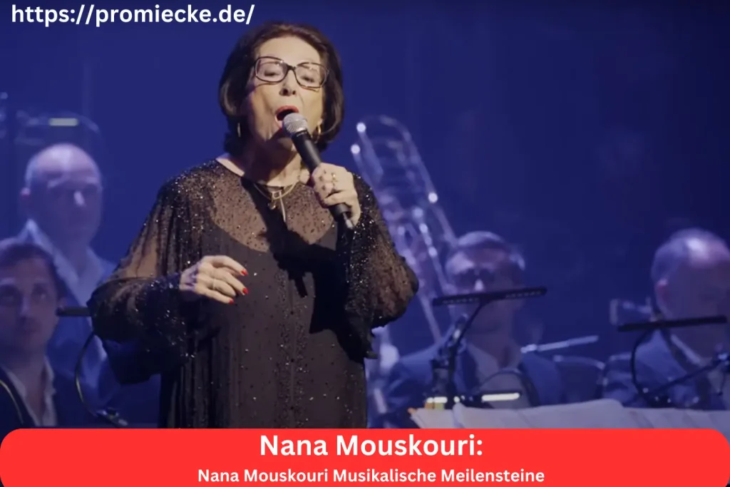 Nana Mouskouri Musikalische Meilensteine