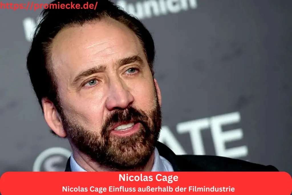 Nicolas Cage Einfluss außerhalb der Filmindustrie