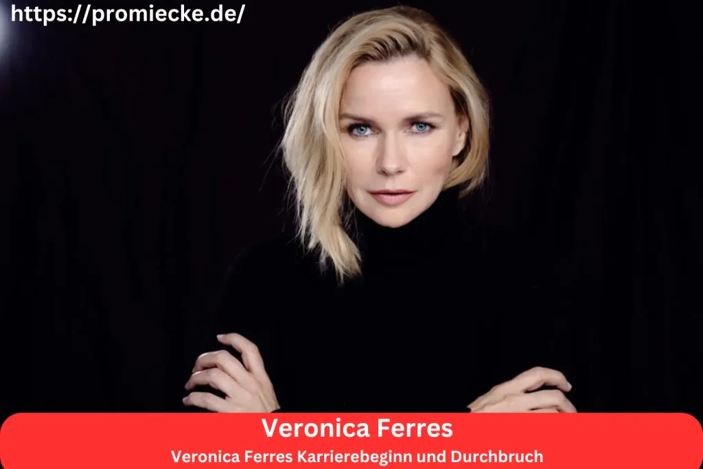 Veronica Ferres Karrierebeginn und Durchbruch