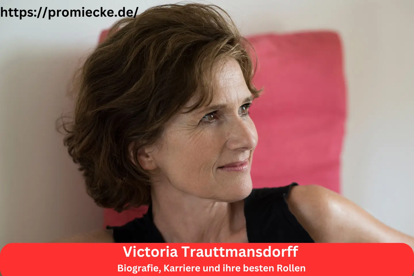 Victoria Trauttmansdorff: Biografie, Karriere und ihre besten Rollen