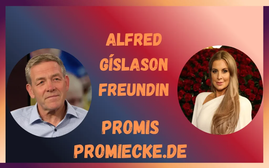 Alfred Gíslason Freundin