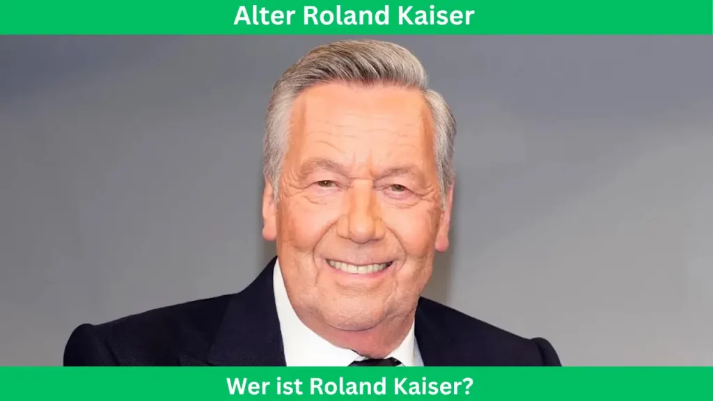 Alter Roland Kaiser Wer ist Roland Kaiser?