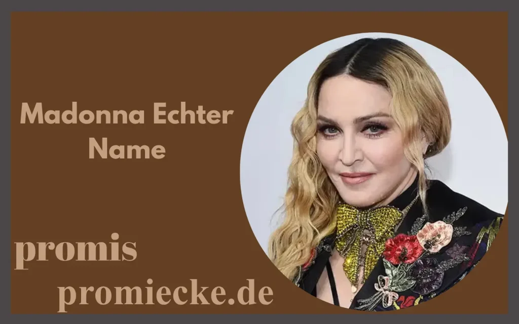 Madonna Echter Name